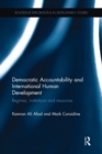 Democratic Accountability and International Human Development : Regimes, institutions and resources - Book