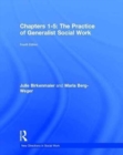 The Practice of Generalist Social Work : Chapters 1-5 - Book