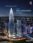 Arup’s Tall Buildings in Asia : Stories Behind the Storeys - Book