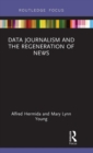 Data Journalism and the Regeneration of News - Book