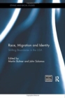 Race, Migration and Identity : Shifting Boundaries in the USA - Book