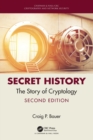 Secret History : The Story of Cryptology - Book