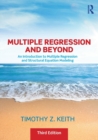 Multiple Regression and Beyond : An Introduction to Multiple Regression and Structural Equation Modeling - Book