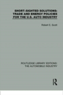 Short Sighted Solutions: Trade and Energy Policies for the US Auto Industry - Book