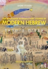The Routledge Introductory Course in Modern Hebrew : Hebrew in Israel - Book