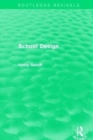 Routledge Revivals: School Design (1994) - Book