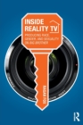 Inside Reality TV : Producing Race, Gender, and Sexuality on "Big Brother" - Book
