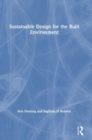 Sustainable Design for the Built Environment - Book