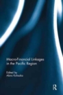Macro-Financial Linkages in the Pacific Region - Book