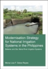 Modernisation Strategy for National Irrigation Systems in the Philippines : Balanac and Sta. Maria River Irrigation Systems - Book