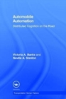 Automobile Automation : Distributed Cognition on the Road - Book