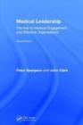 Medical Leadership : The key to medical engagement and effective organisations, Second Edition - Book