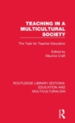 Teaching in a Multicultural Society : The Task for Teacher Education - Book