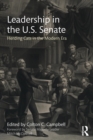 Leadership in the U.S. Senate : Herding Cats in the Modern Era - Book