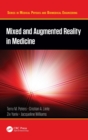 Mixed and Augmented Reality in Medicine - Book