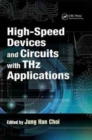 High-Speed Devices and Circuits with THz Applications - Book