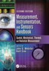 Measurement, Instrumentation, and Sensors Handbook : Spatial, Mechanical, Thermal, and Radiation Measurement - Book