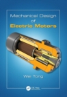 Mechanical Design of Electric Motors - Book