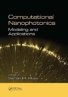 Computational Nanophotonics : Modeling and Applications - Book