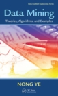 Data Mining : Theories, Algorithms, and Examples - Book