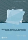 Geochemical Modeling of Groundwater, Vadose and Geothermal Systems - Book