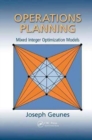 Operations Planning : Mixed Integer Optimization Models - Book