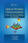 Optical Wireless Communications : System and Channel Modelling with MATLAB® - Book