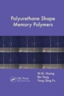 Polyurethane Shape Memory Polymers - Book