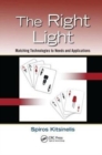 The Right Light : Matching Technologies to Needs and Applications - Book