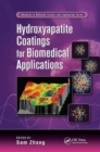 Hydroxyapatite Coatings for Biomedical Applications - Book