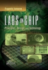 Labs on Chip : Principles, Design and Technology - Book
