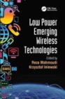 Low Power Emerging Wireless Technologies - Book