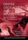 Driver Distraction and Inattention : Advances in Research and Countermeasures, Volume 1 - Book