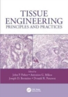 Tissue Engineering : Principles and Practices - Book