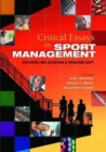 Critical Essays in Sport Management : Exploring and Achieving a Paradigm Shift - Book