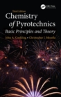 Chemistry of Pyrotechnics : Basic Principles and Theory, Third Edition - Book