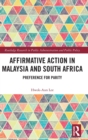 Affirmative Action in Malaysia and South Africa : Preference for Parity - Book