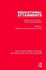 Educational Attainments : Issues and Outcomes in Multicultural Education - Book
