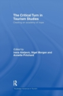 The Critical Turn in Tourism Studies : Creating an Academy of Hope - Book