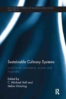 Sustainable Culinary Systems : Local Foods, Innovation, Tourism and Hospitality - Book
