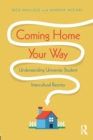 Coming Home Your Way : Understanding University Student Intercultural Reentry - Book