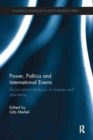 Power, Politics and International Events. : Socio-cultural Analyses of Festivals and Spectacles - Book