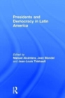 Presidents and Democracy in Latin America - Book