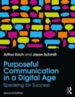 Purposeful Communication in a Digital Age : Speaking for Success - Book
