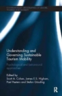 Understanding and Governing Sustainable Tourism Mobility : Psychological and Behavioural Approaches - Book