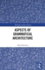 Aspects of Grammatical Architecture - Book