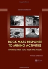 Rock Mass Response to Mining Activities : Inferring Large-Scale Rock Mass Failure - Book