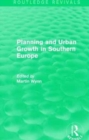 Routledge Revivals: Planning and Urban Growth in Southern Europe (1984) - Book