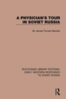 A Physician's Tour in Soviet Russia - Book