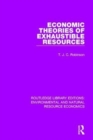 Economic Theories of Exhaustible Resources - Book